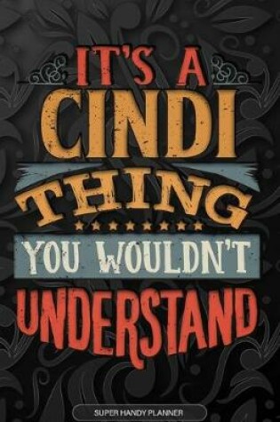 Cover of It's A Cindi Thing You Wouldn't Understand