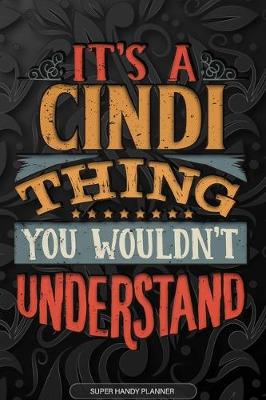 Book cover for It's A Cindi Thing You Wouldn't Understand