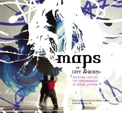 Book cover for Maps Of City And Body: Shedding Light On The Performances Of Denise Uyehara