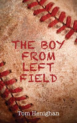 Book cover for The Boy from Left Field