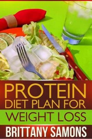 Cover of Protein Diet Plan for Weight Loss