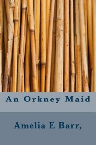 Cover of An Orkney Maid