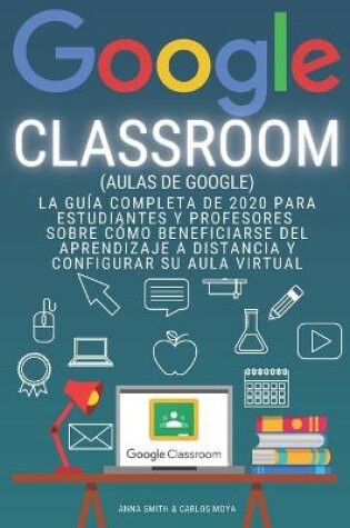 Cover of GOOGLE CLASSROOM (Aulas de Google)