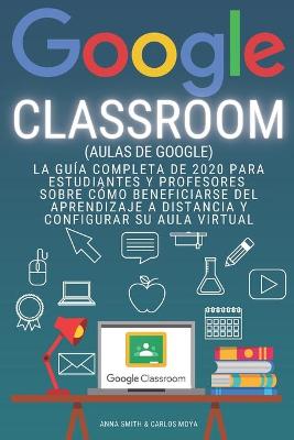 Book cover for GOOGLE CLASSROOM (Aulas de Google)