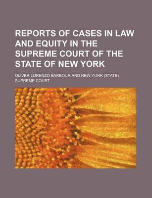 Book cover for Reports of Cases in Law and Equity in the Supreme Court of the State of New York (Volume 33)