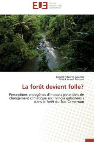 Cover of La Foret Devient Folle?