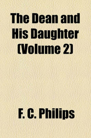 Cover of The Dean and His Daughter (Volume 2)