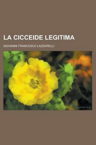 Cover of La Cicceide Legitima