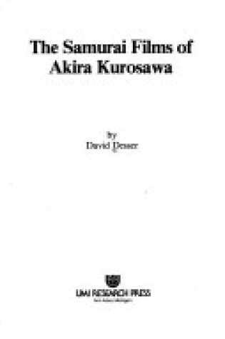 Cover of Samurai Films of Akira Kurosawa