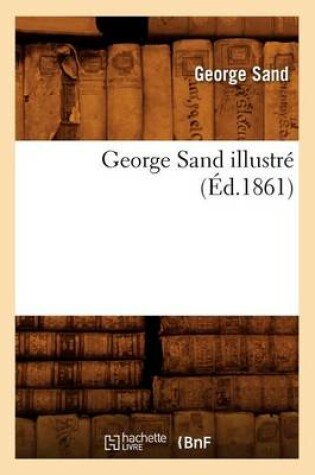 Cover of George Sand Illustre (Ed.1861)