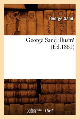 Book cover for George Sand Illustre (Ed.1861)