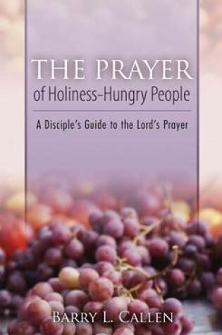 Cover of The Prayer of Holiness-Hungry People