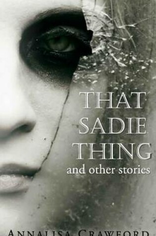 Cover of That Sadie Thing and Other Stories