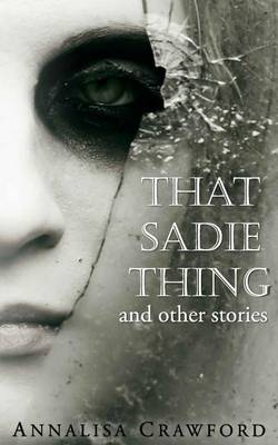 Book cover for That Sadie Thing and Other Stories