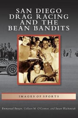 Book cover for San Diego Drag Racing and the Bean Bandits