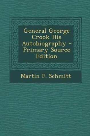 Cover of General George Crook His Autobiography