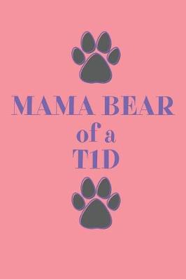 Book cover for Mama Bear of a T1D