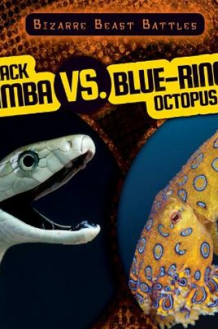 Cover of Black Mamba vs. Blue-Ringed Octopus