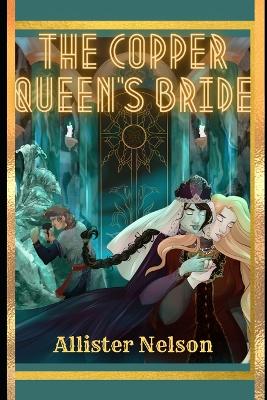 Book cover for The Copper Queen's Bride