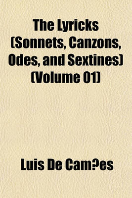 Book cover for The Lyricks (Sonnets, Canzons, Odes, and Sextines) (Volume 01)