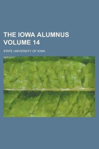 Cover of The Iowa Alumnus Volume 14