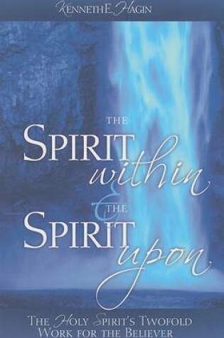 Cover of The Spirit Within & the Spirit Upon