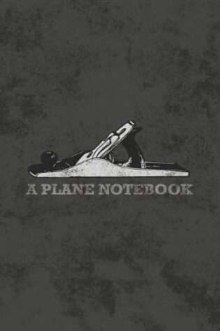Cover of A Plane Notebook