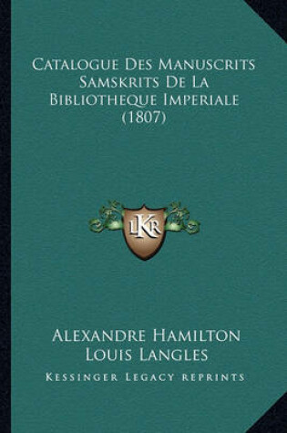 Cover of Catalogue Des Manuscrits Samskrits de La Bibliotheque Imperiale (1807)