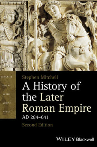 Cover of A History of the Later Roman Empire, AD 284–641 2e