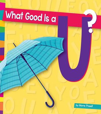 Book cover for What Good Is a U?