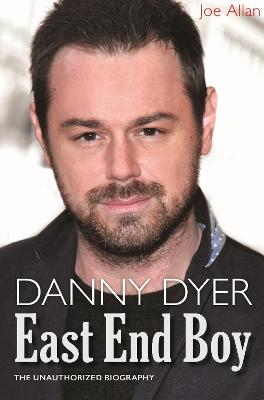 Book cover for Danny Dyer: East End Boy