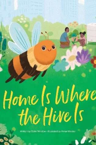 Cover of Home Is Where the Hive Is