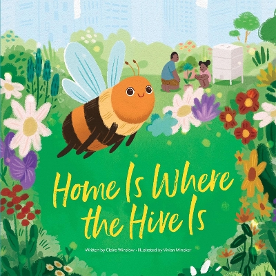 Book cover for Home Is Where the Hive Is