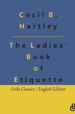 Cover of The Ladies' Book of Etiquette