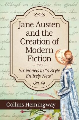 Cover of Jane Austen and the Creation of Modern Fiction