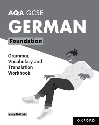 Book cover for AQA GCSE German: AQA GCSE German Foundation Grammar, Vocabulary and Translation Workbooks