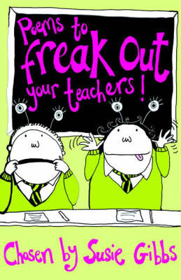 Book cover for Poems to Freak Out Your Teachers