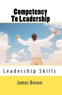 Book cover for Competency To Leadership