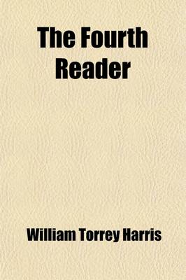 Book cover for The Fourth Reader (Volume 4)