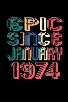 Book cover for Epic Since January 1974