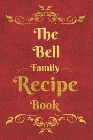 Cover of The Bell Family Recipe Book