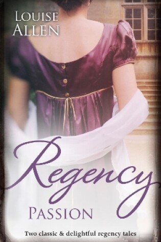 Cover of Regency Passion/Ravished By The Rake/Seduced By The Scoundrel