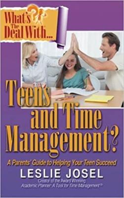 Book cover for What's the Deal with Teens and Time Management?