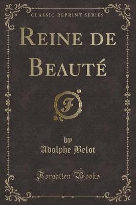 Book cover for Reine de Beauté (Classic Reprint)