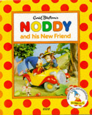 Cover of Noddy and His New Friend