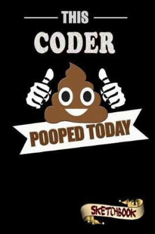 Cover of This Coder Pooped Today