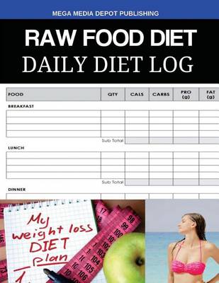 Book cover for Raw Food Diet Daily Diet Log