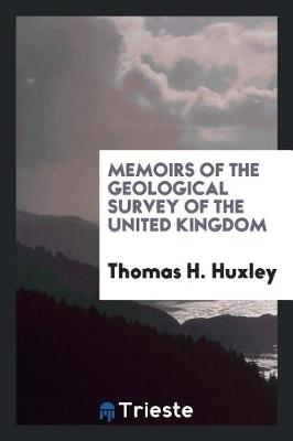 Book cover for Memoirs of the Geological Survey of the United Kingdom