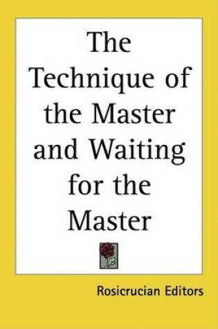 Cover of The Technique of the Master and Waiting for the Master
