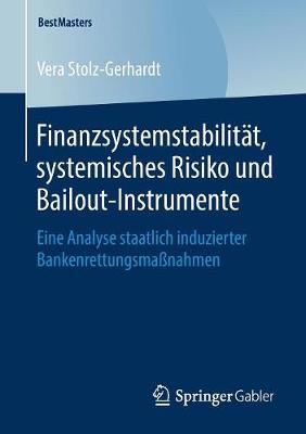 Cover of Finanzsystemstabilität, systemisches Risiko und Bailout-Instrumente